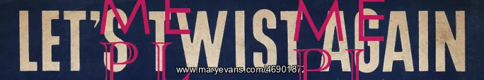 : Let's Twist Again - font and text : Let's Twist Again - font and text