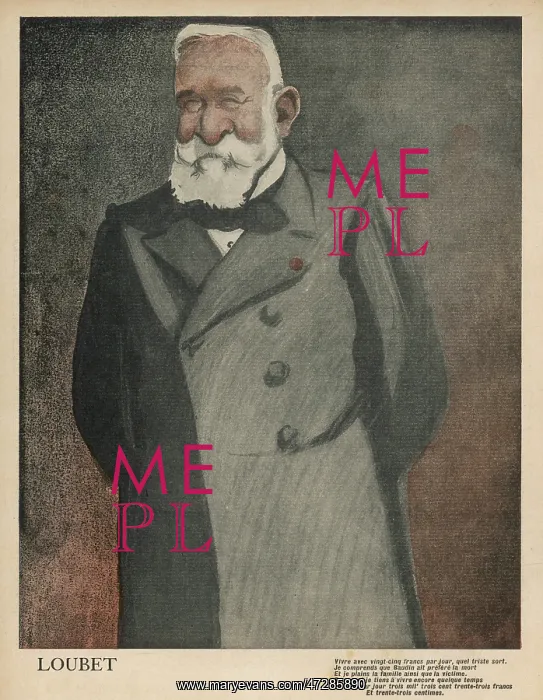 : LOUBET. EMILE-FRANCOIS LOUBET (1838 - 1929), French statesman President (1899 - 1906) : LOUBET. EMILE-FRANCOIS LOUBET (1838 - 1929), French statesman President (1899 - 1906)