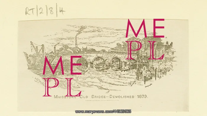 : Maidstone Old Bridge-demolished 1879 : Maidstone Old Bridge-demolished 1879