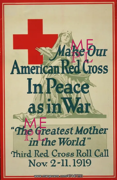 : Make our American Red Cross in peace as in war, The greatest : Make our American Red Cross in peace as in war, The greatest