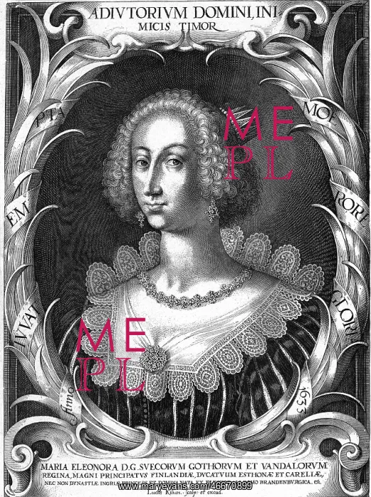: Maria Eleonora 11.11.1599 - 25.3.1655, Queen : Maria Eleonora 11.11.1599 - 25.3.1655, Queen