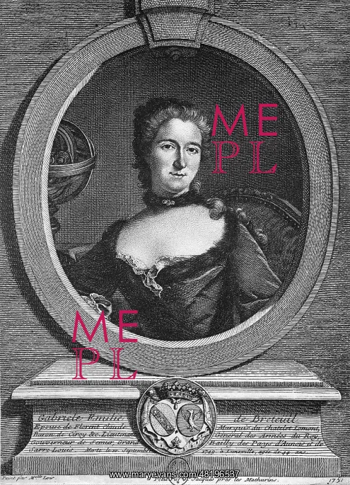 : Marquise Emilie du Chatelet : Marquise Emilie du Chatelet