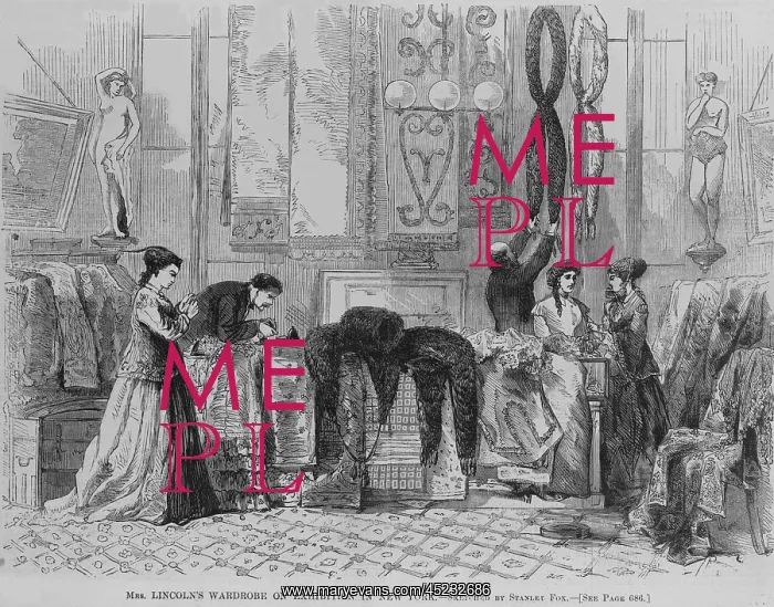 : Mary Lincoln put her wardrobe on exhibition ? : Mary Lincoln put her wardrobe on exhibition ?
