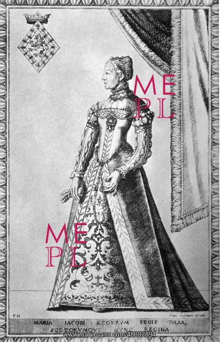  : Mary Stuart, Queen of Scotland