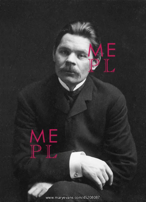 : Maxim Gorky (1868-1936) wrote about the ? : Maxim Gorky (1868-1936) wrote about the ?