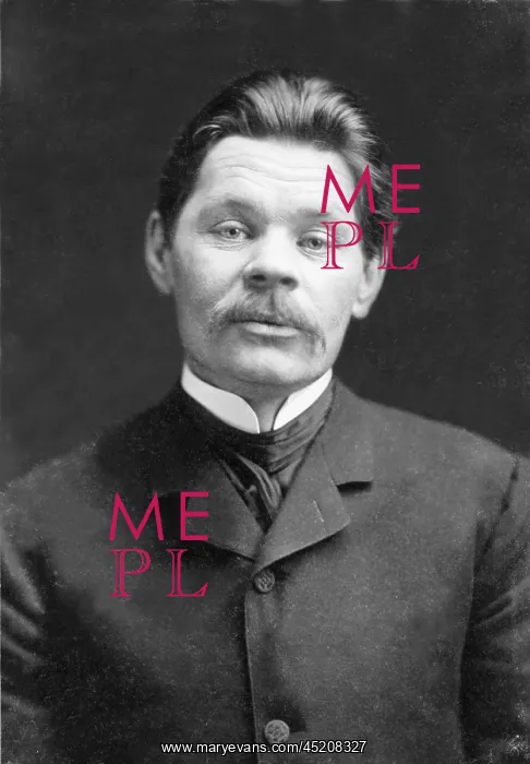 : Maxim Gorky (1868-1936) wrote about the ? : Maxim Gorky (1868-1936) wrote about the ?