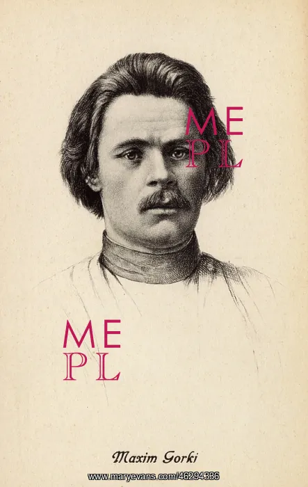 : Maxim Gorky - Russian and Soviet writer : Maxim Gorky - Russian and Soviet writer