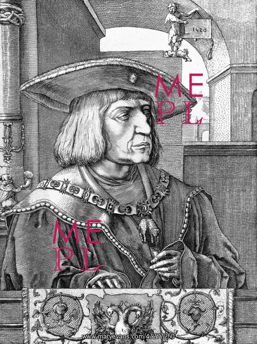 : MAXIMILIAN I / FURSTEN : MAXIMILIAN I / FURSTEN