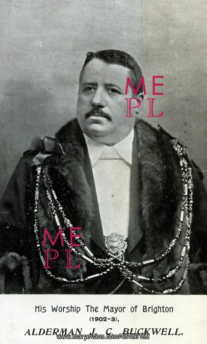 : Mayor of Brighton - Alderman J C Buckwell : Mayor of Brighton - Alderman J C Buckwell