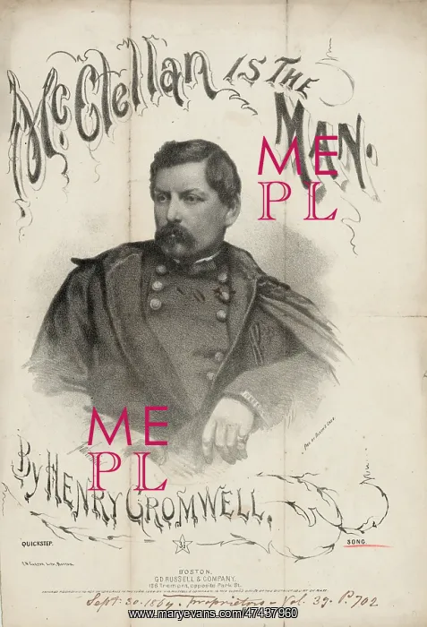 : McClellan is the Man, by Henry Cromwell : McClellan is the Man, by Henry Cromwell