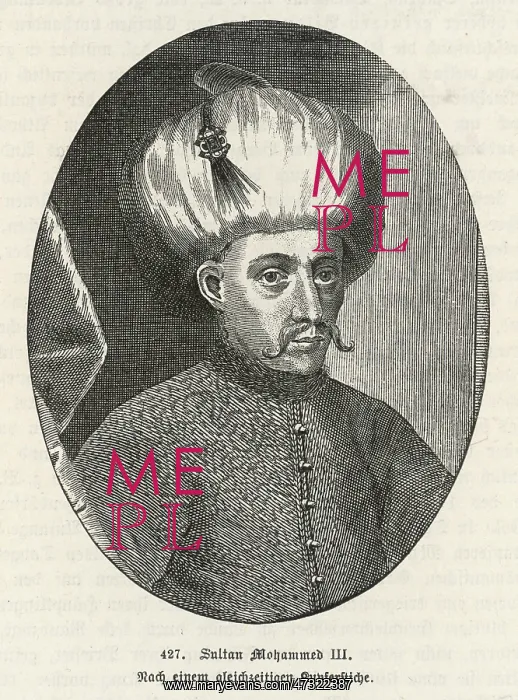 : MEHMED III OTTOMAN SULTAN : MEHMED III OTTOMAN SULTAN