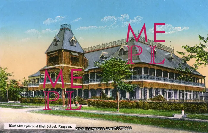  : Methodist Episcopal High School, Rangoon, Burma