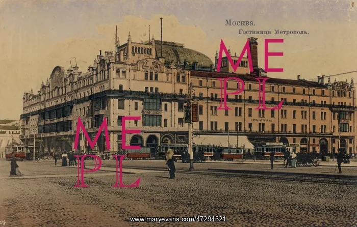  : Metropole Hotel, Moscow