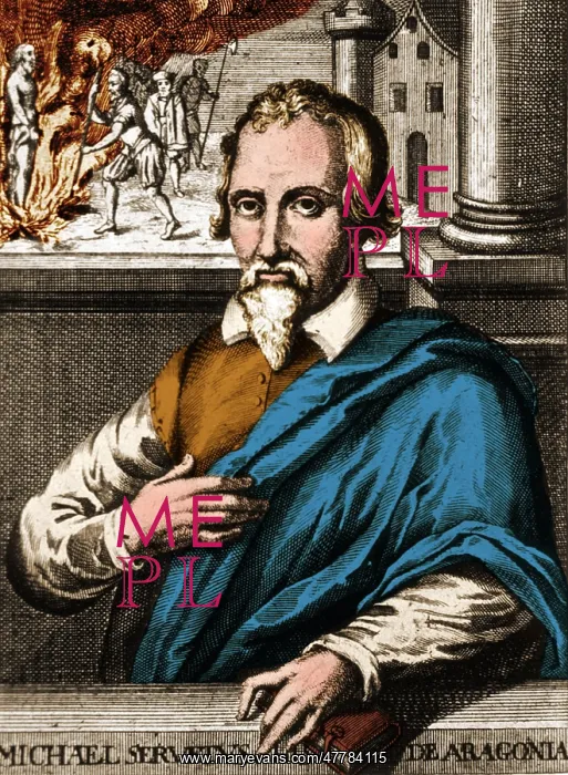 : Michael Servetus, Spanish Polymath : Michael Servetus, Spanish Polymath