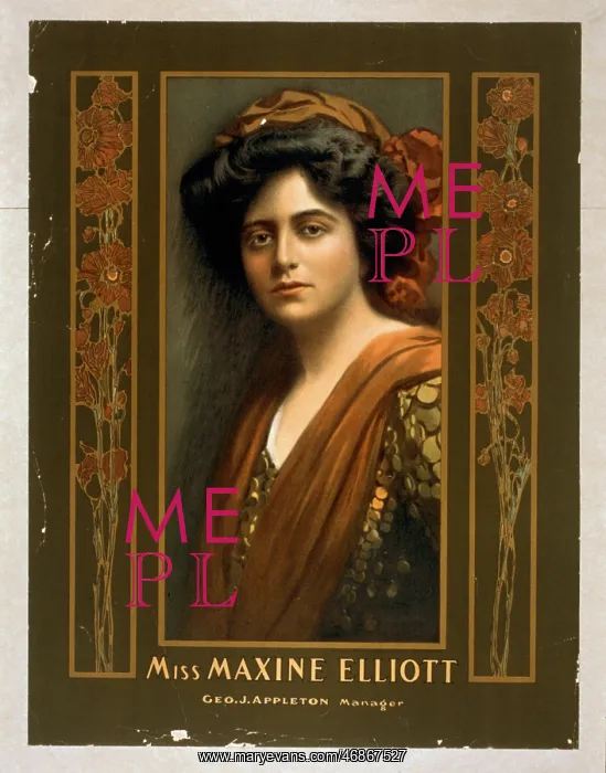  : Miss Maxine Elliott