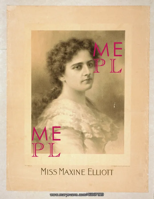  : Miss Maxine Elliott
