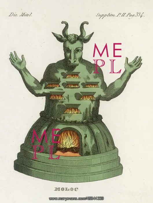 : Moloch. MOLOCH the Phoenician deity to whom live children were sacrificed by fire : Moloch. MOLOCH the Phoenician deity to whom live children were sacrificed by fire