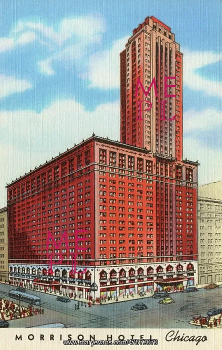 : The Morrison Hotel, Madison at Clark, Chicago : The Morrison Hotel, Madison at Clark, Chicago