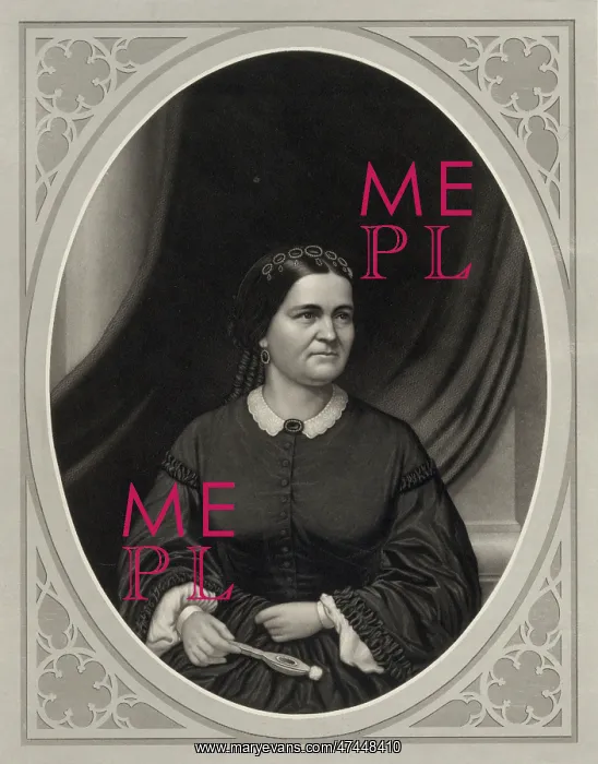  : Mrs. Abraham Lincoln