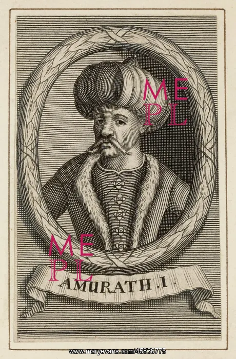  : MURAD I Leader and soldier of the Ottoman Empire