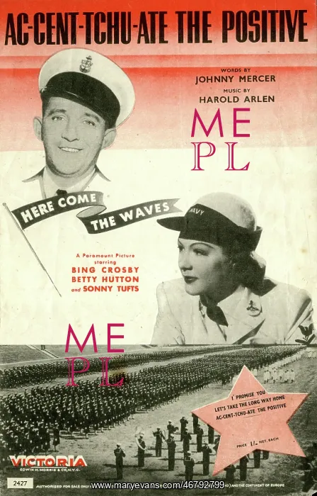 : Music cover, Ac-Cent-Tchu-Ate the Positive, Bing Crosby : Music cover, Ac-Cent-Tchu-Ate the Positive, Bing Crosby