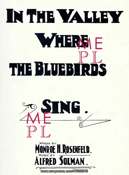 : Music cover, In The Valley Where the Bluebirds Sing : Music cover, In The Valley Where the Bluebirds Sing