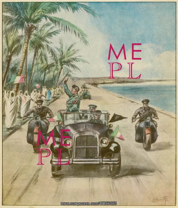 : MUSSOLINI IN LIBYA : MUSSOLINI IN LIBYA