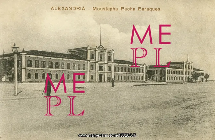  : Mustapha Pasha Barracks - Alexandria, Egypt