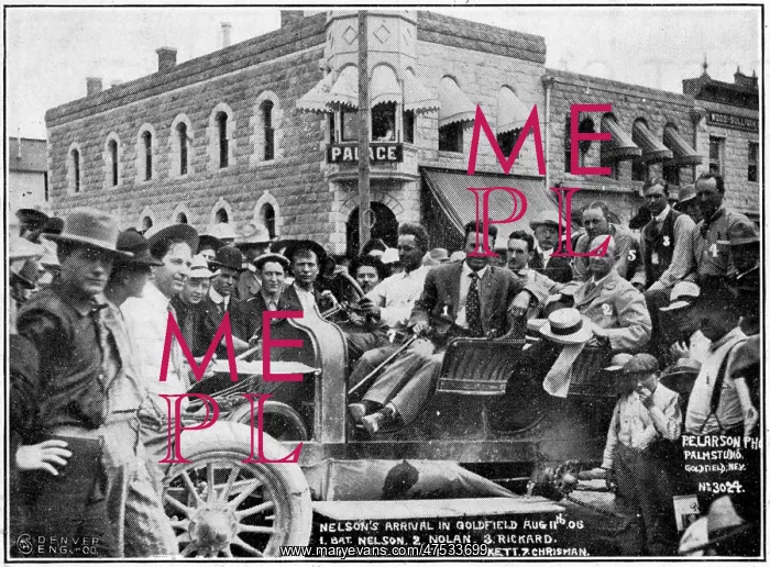 : Nelsons arrival in Goldfield : Nelsons arrival in Goldfield