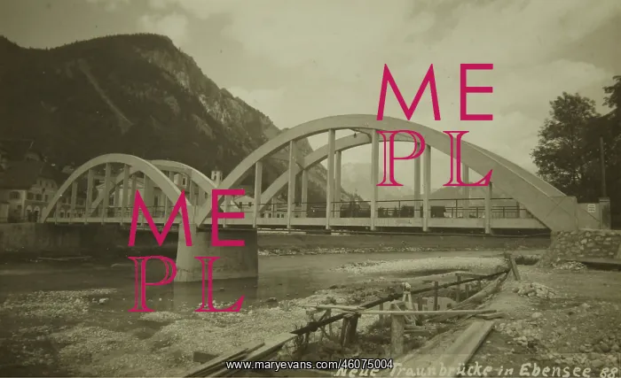 : New Traun-bridge in Ebensee. 1931 : New Traun-bridge in Ebensee. 1931