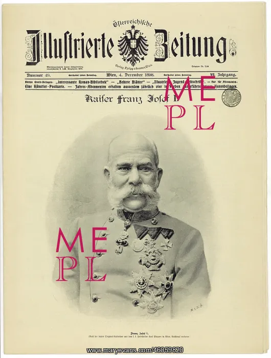 : Newspaper: Austrian illustrated newspaper: Emperor Franz Joseph I : Newspaper: Austrian illustrated newspaper: Emperor Franz Joseph I