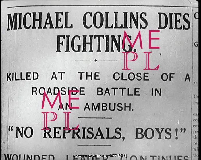 : Newspaper Headline - Michael Collins Dies In Fighting : Newspaper Headline - Michael Collins Dies In Fighting