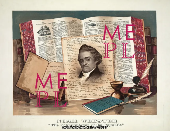 : Noah Webster, the schoolmaster of the Republic : Noah Webster, the schoolmaster of the Republic