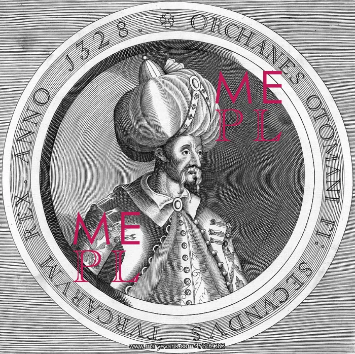 : Orhan Gazi, Ottoman Sultan : Orhan Gazi, Ottoman Sultan