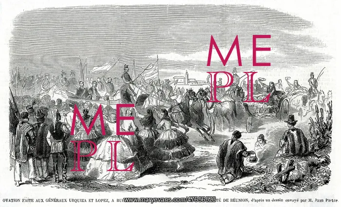 : Ovation for General Urquiza and General Lopez 1860 : Ovation for General Urquiza and General Lopez 1860
