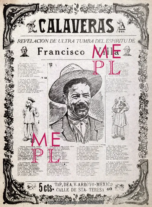 : Pancho Villa. Calaveras, revelation from ? : Pancho Villa. Calaveras, revelation from ?
