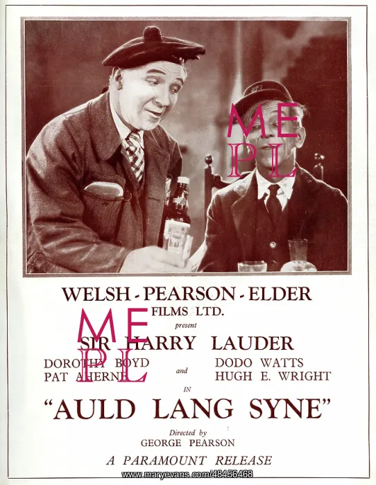 : Paramount film, Auld Lang Syne, starring Sir Harry Lauder : Paramount film, Auld Lang Syne, starring Sir Harry Lauder