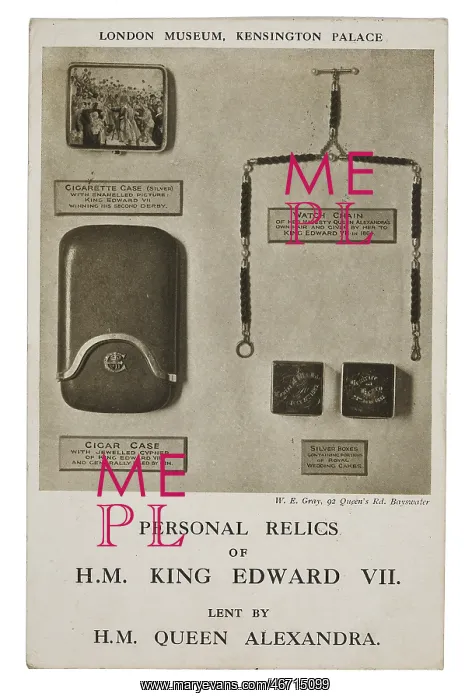 : The personal relics of King Edward VII : The personal relics of King Edward VII