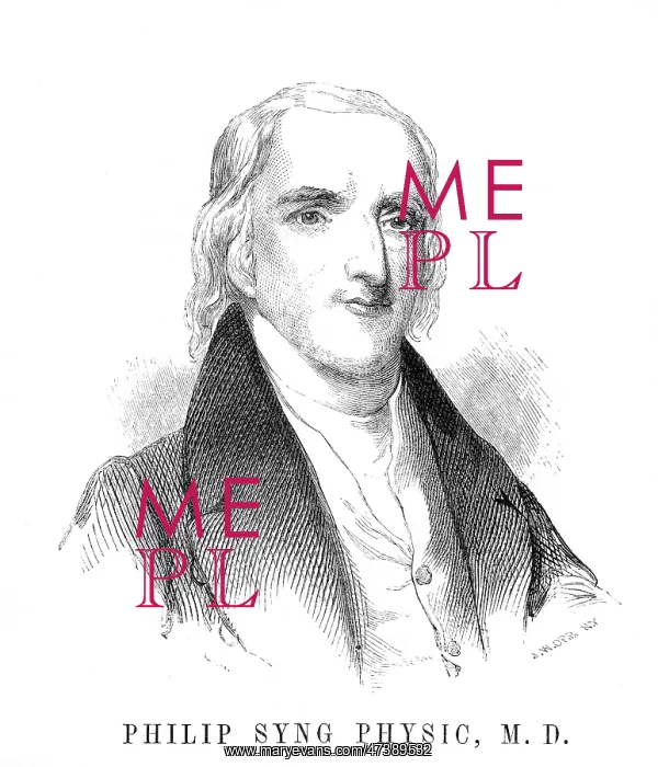  : PHILIP SYNG PHYSICK