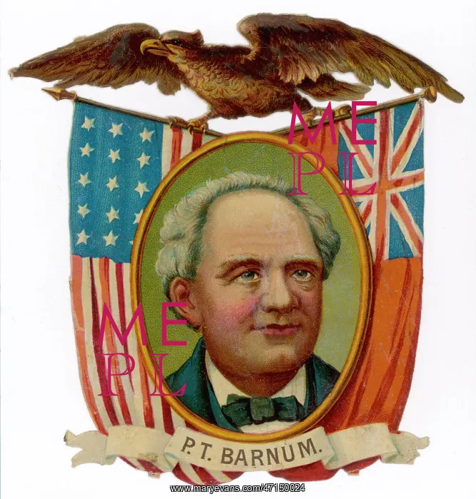  : Phineas Taylor Barnum