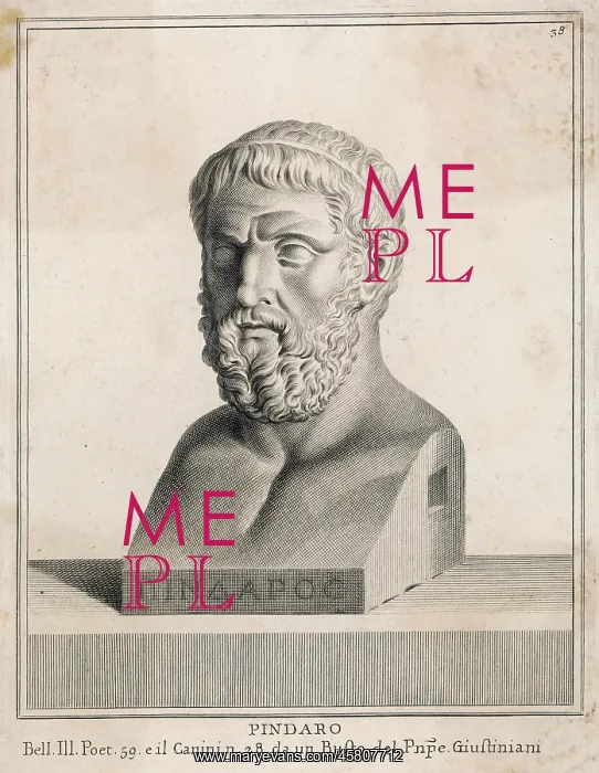  : PINDAR - Greek lyric poet (author of Odes of Victory and many others)
