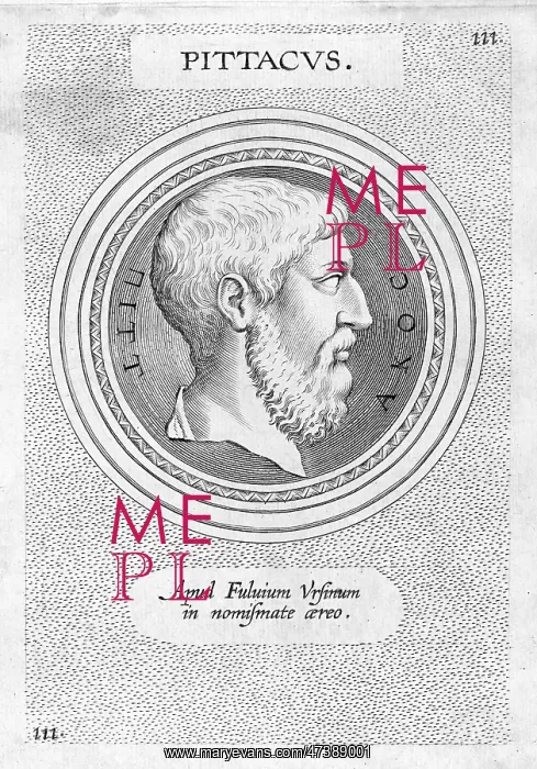: PITTACUS of Mytilene Greek statesman, lawgiver : PITTACUS of Mytilene Greek statesman, lawgiver