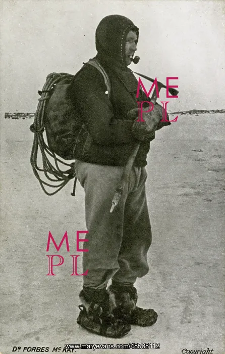 : Polar Explorer - Dr Forbes McKay : Polar Explorer - Dr Forbes McKay