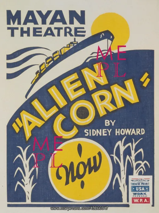 : Poster for WPA production of Alien Corn a 1933 : Poster for WPA production of Alien Corn a 1933