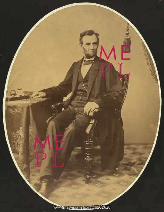  : President Abraham Lincoln, little more than ?