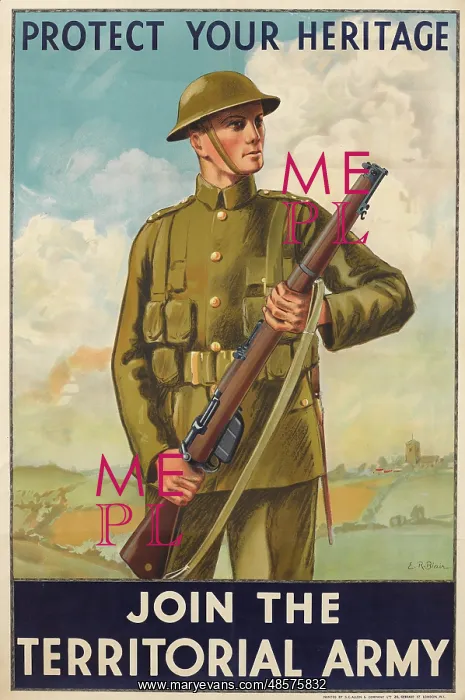 : Protect Your Heritage. Join the Territorial Army : Protect Your Heritage. Join the Territorial Army
