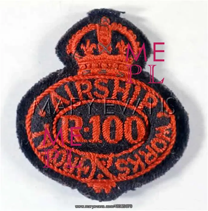  : R100 AIRSHIP WORKS BADGE