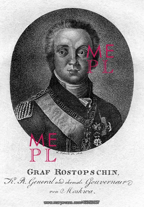 : Rastopchin, Fedor Vassilyevich, 23.3.1763 - 30.1.1826 : Rastopchin, Fedor Vassilyevich, 23.3.1763 - 30.1.1826