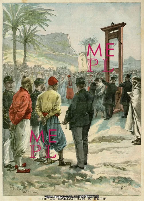 : REBELS GUILLOTINED / SETIF : REBELS GUILLOTINED / SETIF