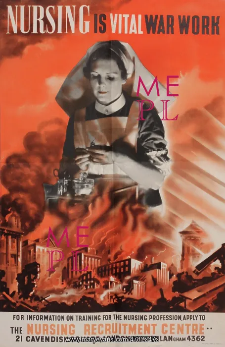 : Recruitment poster, Nursing is Vital War Work, WW2 : Recruitment poster, Nursing is Vital War Work, WW2